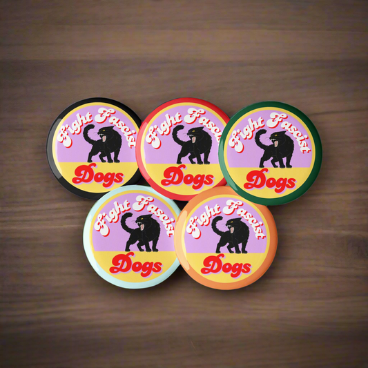 Fight Fascist Dogs Set of 5 pin buttons